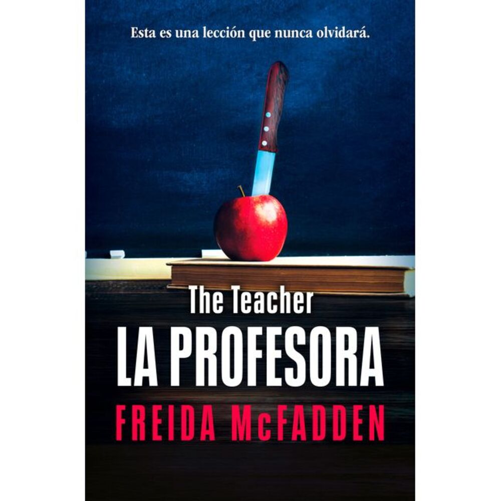 La Profesora / The Teacher -- Freida McFadden